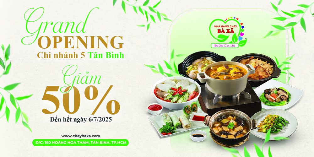 GRAND OPENING – MỪNG CHI NHÁNH THỨ 5 CỦA NHÀ HÀNG THUẦN CHAY BÀ XÃ